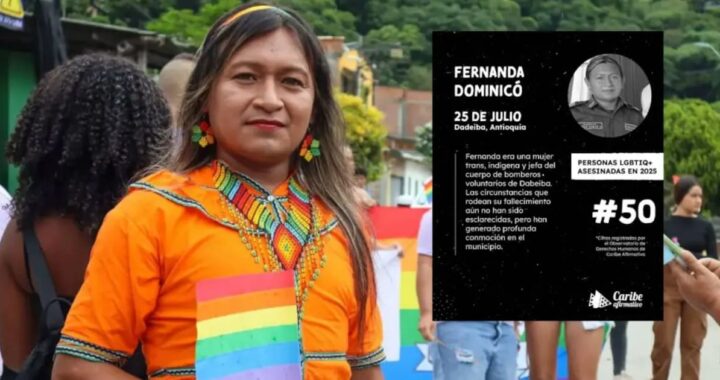 A la cárcel por el brutal crimen de Fernanda Domicó, lideresa trans y jefa de Cuerpo de Bomberos